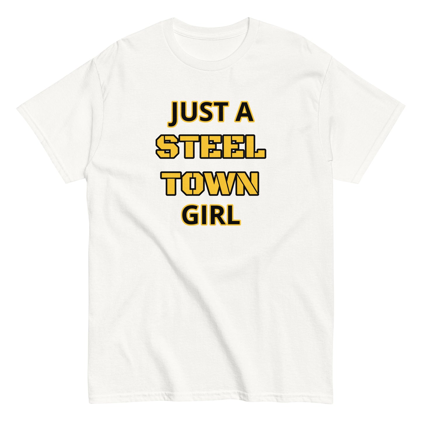 JUST A STEEL TOWN GIRL