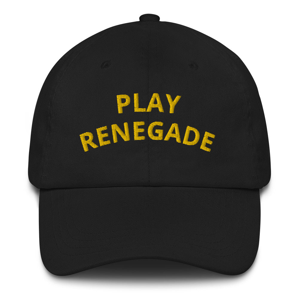 PLAY RENEGADE (dad hat) embroidered