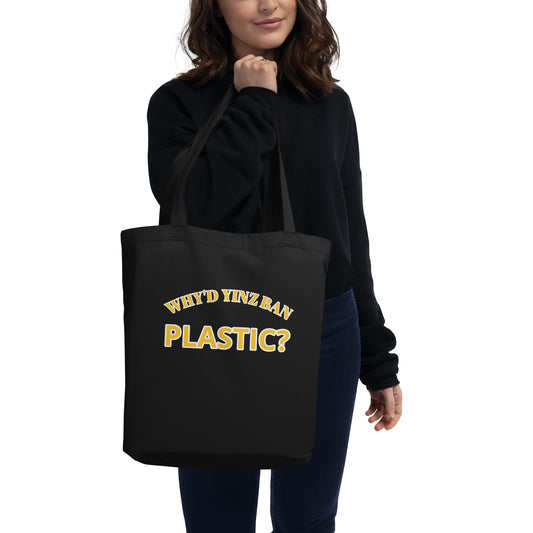 WHY'D YINZ BAN PLASTIC? Eco Tote Bag