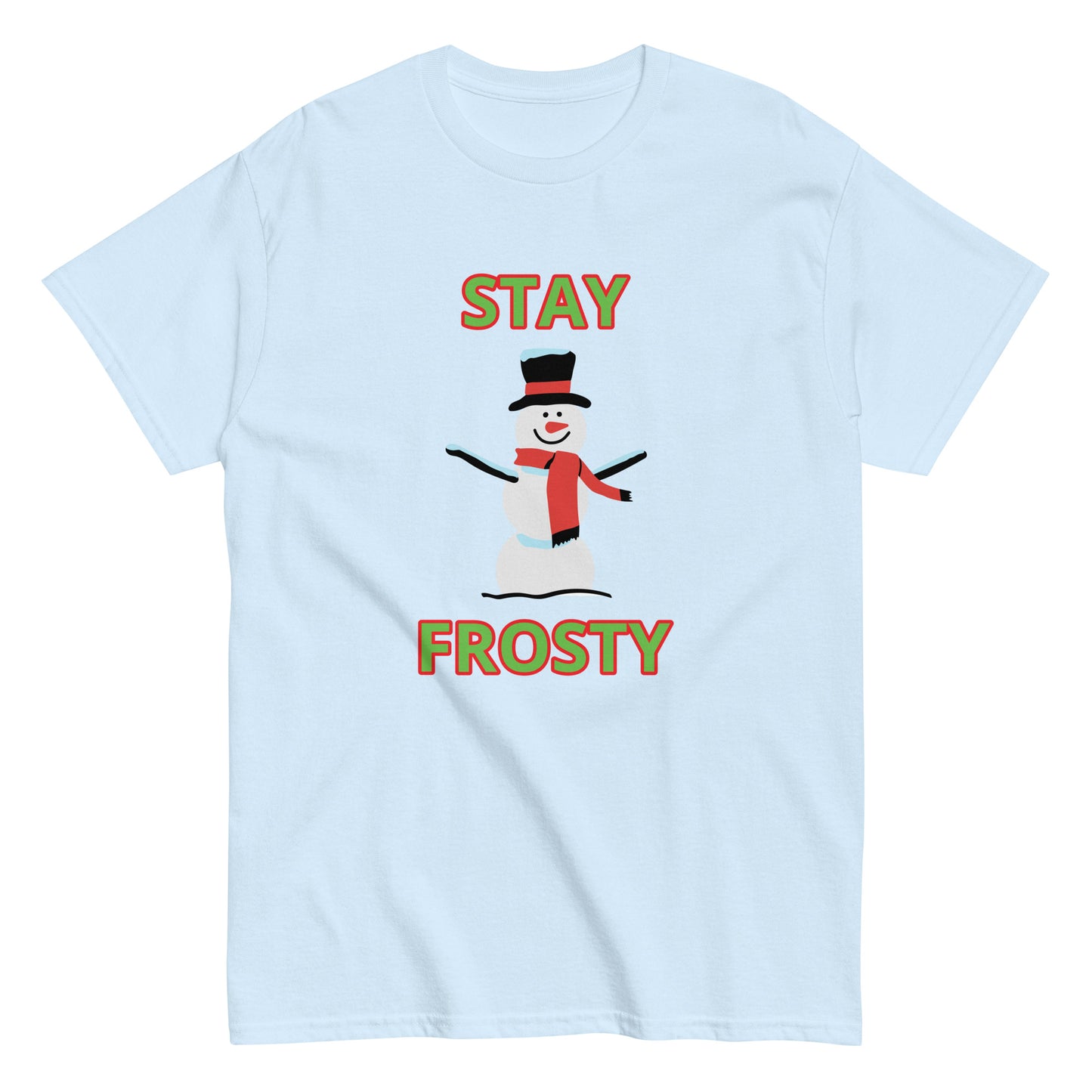 STAY FROSTY