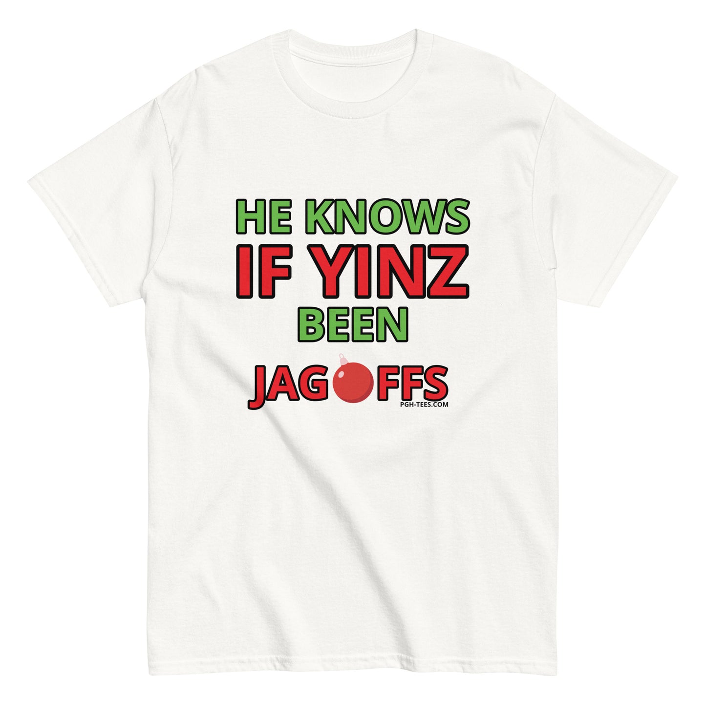 HE KNOWS IF YINZ BEEN JAGOFFS