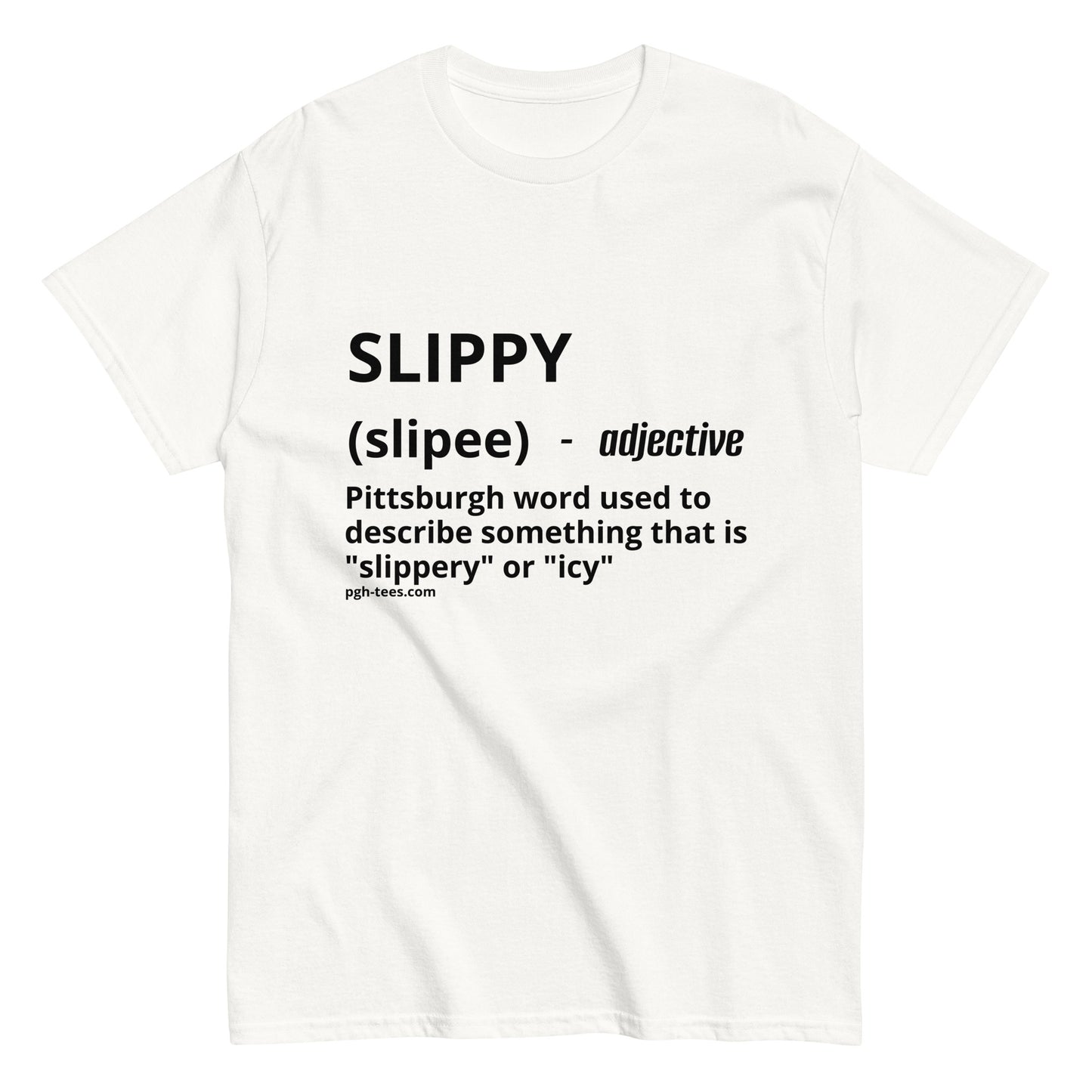 PITTSBURGHESE SERIES - SLIPPY