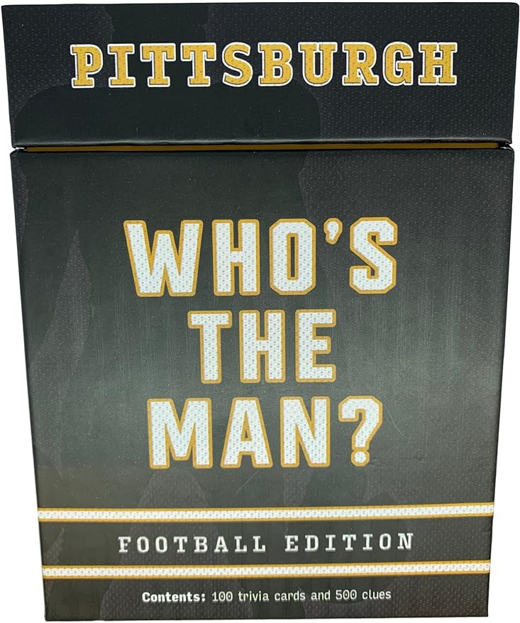 You Gotta Know Who’s The Man? - Pittsburgh Football